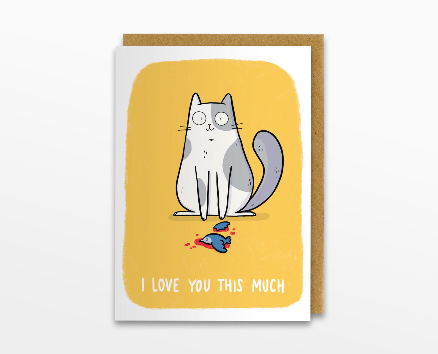 I Love You This Much Card, Cat And Dead Bird Greeting Card, Cat Greeting Card, Love Card, Valentine's Day